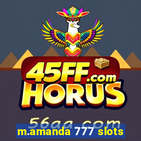 m.amanda 777 slots